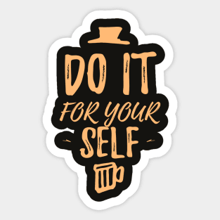 DO IT FOR YOURSELF Sticker